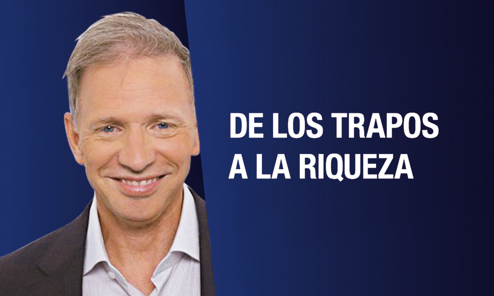 De los trapos a la riqueza